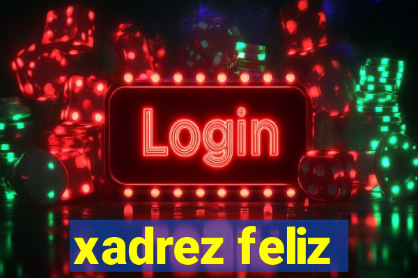 xadrez feliz